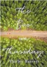  ??  ?? THE BUS ON THURSDAY by Shirley Barrett (Allen &amp; Unwin, $33) Reviewed by Helen Speirs