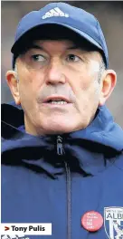  ??  ?? > Tony Pulis