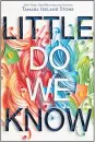  ??  ?? Tamara Ireland Stone’s new book “Little Do We Know” is her latest YA novel.