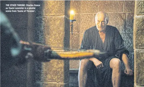  ??  ?? THE OTHER THRONE: Charles Dance as Tywin Lannister in a pivotal scene from ‘Game of Thrones’.