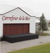  ??  ?? Le Carrefour de la Mer de Caraquet Archives