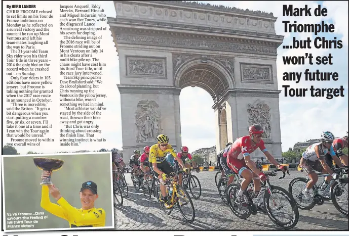  ??  ?? Va vaFroome...Chris savours the feeling of his thirdTour de Francevict­ory