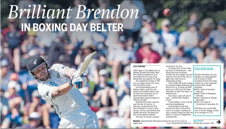  ?? Photo: IAIN McGREGOR/FAIRFAX NZ ?? Blasted: Captain Brendon McCullum launches into one of his 11 sixes at Hagley Oval.