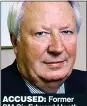  ??  ?? ACCUSED: Former PM Sir Edward Heath