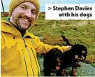  ?? ?? Stephen Davies with his dogs