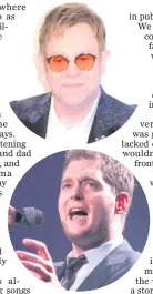  ??  ?? Star approval: Sir Elton John andMichael Buble