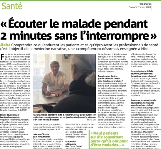  ?? (Photo DR) ?? « La médecine narrative aide à comprendre ce qu’endurent les patients et ce qu’éprouvent les profession­nels de santé », résume le Dr Jean-Michel Benattar.