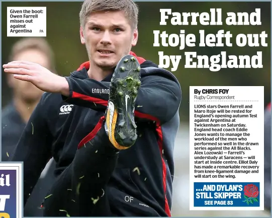  ?? PA ?? Given the boot: Owen Farrell misses out against Argentina