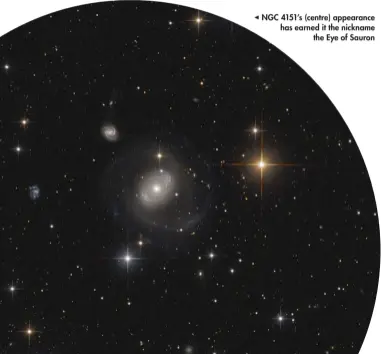  ??  ?? NGC 4151’s (centre) appearance has earned it the nickname the Eye of Sauron