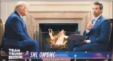  ?? YouTube ?? DONALD TRUMP JR., the heir apparent to his father’s political brand, interviews the president for the online talk show “Triggered.”