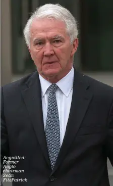  ??  ?? Acquitted: Former Anglo chairman Seán FitzPatric­k