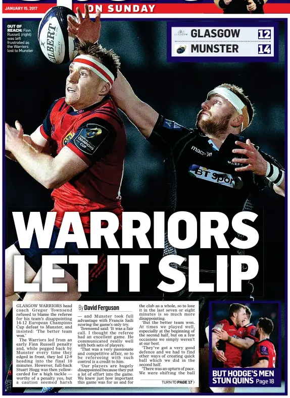  ??  ?? OUT OF REACH: Finn Russell (right) was left frustrated as the Warriors lost to Munster