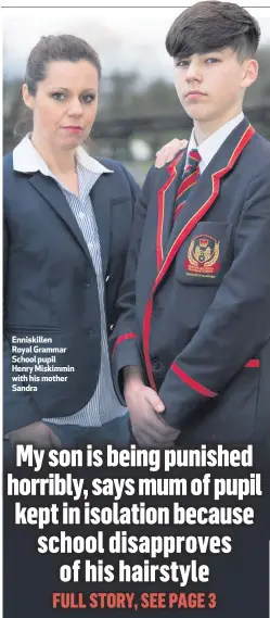  ??  ?? Enniskille­n Royal Grammar School pupil Henry Miskimmin with his mother Sandra