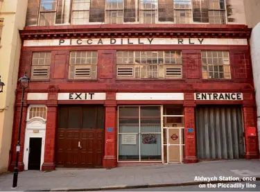  ??  ?? Aldwych Station, once on the Piccadilly line