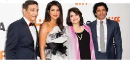  ?? — AP ?? Niren Chaudhary (from left) Priyanka Chopra, Aditi Chaudhary and Farhan Akhtar at a premiere for The Sky is Pink at Toronto Internatio­nal Film Festival on Friday.