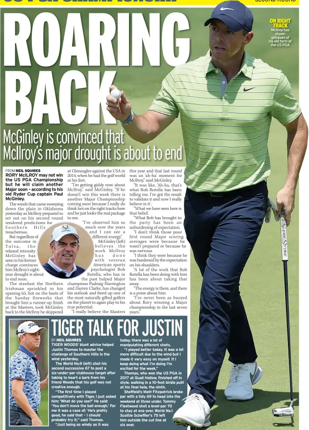  ?? ?? ON RIGHT TRACK Mcilroy has shown glimpses of his old form at the US PGA