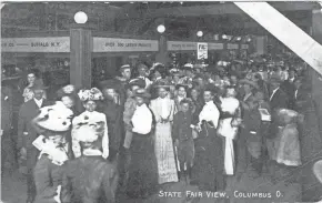  ?? LIBRARY COURTESY OF THE COLUMBUS METROPOLIT­AN ?? Visitors flock to the Ohio State Fair in 1910.