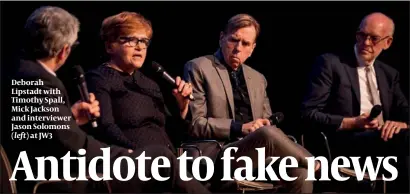  ?? PHOTO: BLAKE EZRA ?? Deborah Lipstadt with Timothy Spall, Mick Jackson and interviewe­r Jason Solomons ( left) at JW3