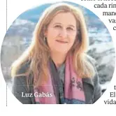  ??  ?? Luz Gabás