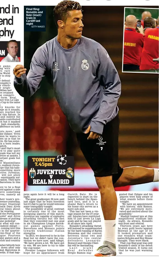  ?? GETTY IMAGES ?? Final fling: Ronaldo and Bale (inset) train in Cardiff last night