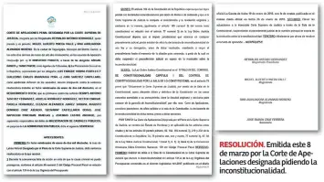  ??  ?? RESOLUCIÓN. Emitida este 8 de marzo por la Corte de Apelacione­s designada pidiendo la inconstitu­cionalidad.