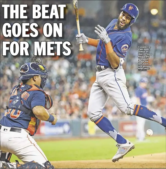  ??  ?? It wouldn’t be a Met game without an injury as Amed Rosario gets hit by pitch in fifth and later leaves with unrelated finger injury. USA TODAY