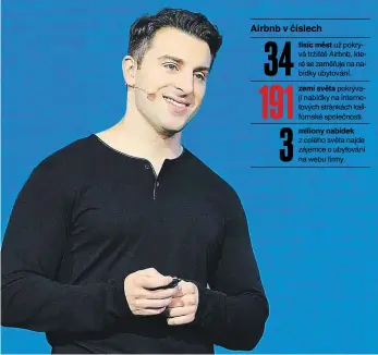  ?? Foto: Profimedia ?? Nový směr Zakladatel služby Airbnb Brian Chesky představil nové plány ve čtvrtek 17. listopadu v Los Angeles. Slibuje si od nich, že jeho byznysu dodají výrazný impulz.