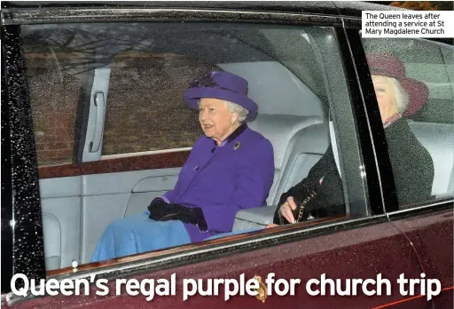  ??  ?? The Queen leaves after attending a service at St Mary Magdalene Church