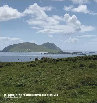  ?? The sublime view of An Bhlascaod Mhór from Tigh na Cille Photo by Aidan Fitzgerald ??