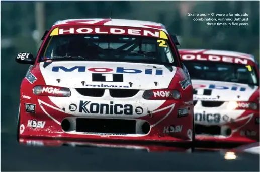  ??  ?? Skaife and HRT were a formidable combinatio­n, winning Bathurst three times in five years