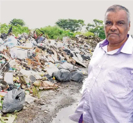  ?? Photo: Ronald Kumar ?? Anup Chandra at the illegal dump site in Lakena, outside Nausori, on June 10, 2020.