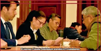  ??  ?? El viernes, Claudia Sheinbaum atendió a 27 ciudadanos.