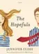  ??  ?? The Hopefuls by Jennifer Close, Doubleday Canada, 320 pages, $29.95.