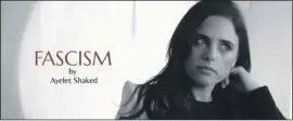  ??  ?? Israel’s Justice Minister Ayelet Shaked as she appears in the video