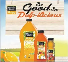  ?? Picture: SUPPLIED ?? Minute Maid Pulpy has partnered with Sofitel Fiji Resort and Café O in this promotion.