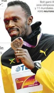  ?? FOTO REUTERS ?? Bolt ganó 8 oros olímpicos y 11 mundiales.