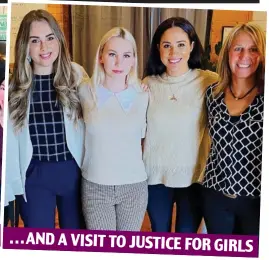  ??  ?? . . . AND A VISIT TO JUSTICE FOR GIRLS