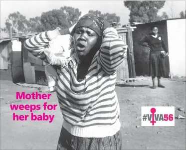  ?? PICTURE: JOAO SILVA ?? A woman cries after her baby was taken to hospital. The infant stopped breathing after riot police fired teargas in a Joburg township on May 14, 1992.