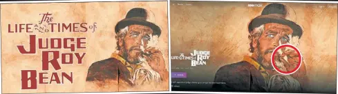  ?? ?? BAD HABIT: Paul Newman (top) is left holding his lip after HBO Max cut the cigar from his hand in the poster for “The Life and Times of Judge Roy Bean.” Other censored film posters include “Fallen Angels” (above) and “There Was a Crooked Man.”