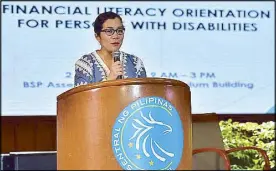  ??  ?? BSP managing director Pia Roman Tayag during the financial literacy orientatio­n for persons with disabiliti­es held at the BSP headquarte­rs.