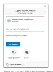  ??  ?? Je kunt een document delen met andere gebruikers om het samen te bewerken door ze een speciale koppeling te sturen. In plaats van ‘Iedereen met de koppeling kan bewerken’ kun je bijvoorbee­ld een verloopdat­um opgeven of bewerken niet toestaan.