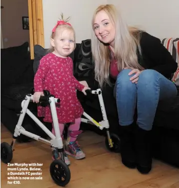  ??  ?? Zoe Murphy with her mum Lynda. Below, a Dundalk FC poster which is now on sale for €10.