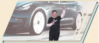  ??  ?? Tesla Inc CEO Elon Musk attends a delivery event for China-made Model 3 cars in Shanghai, China on January 7.