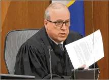  ?? COURT TV VIA AP ?? THE JUDGE: Hennepin County Judge Peter Cahill presided over the murder trial of a Minneapoli­s police officer that attracted intense interest and captivated viewers worldwide.