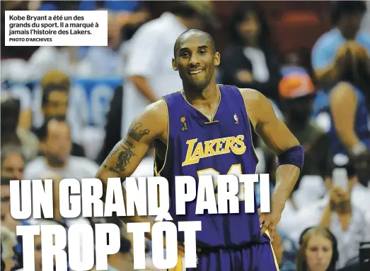  ?? PHOTO D’ARCHIVES ?? Kobe Bryant a été un des grands du sport. Il a marqué à jamais l’histoire des Lakers.