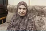  ?? ?? Palestinia­n elderly woman Rayqa Abu Aweideh, 86, answers AFP journalist­s’ questions.