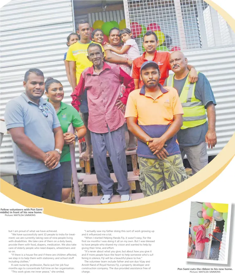  ?? Picture: MATILDA SIMMONS ?? Fellow volunteers with Pon Sami middle) in front of his new home.