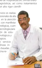  ??  ?? Dr. Juan Francisco Oquendo Montes, Director General.