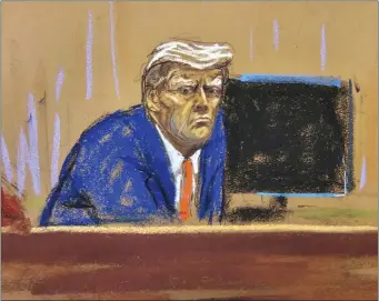  ?? JANE ROSENBERG — POOL PHOTO VIA AP ?? In this courtroom sketch, former President Donald Trump turns to face the audience at the beginning of his trial over charges that he falsified business records to conceal money paid to silence porn star Stormy Daniels in 2016, in Manhattan state court in New York Monday.