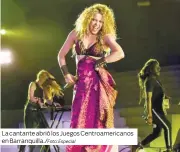  ?? Especial ?? La cantante abrió los Juegos Centroamer­icanos en Barranquil­la./Foto: